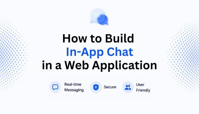 How to Build In-App Chat in a Web Application